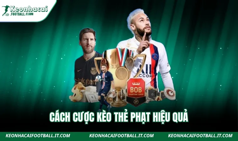 Cách cược kèo thẻ phạt hiệu quả