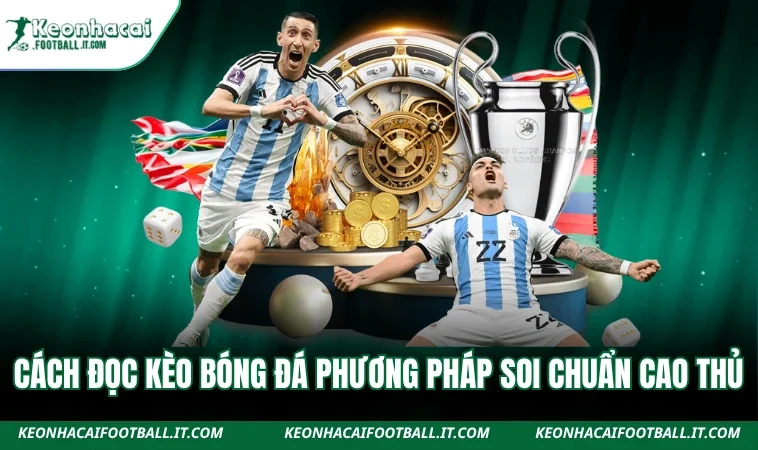 Cách Đọc Kèo Bóng Đá