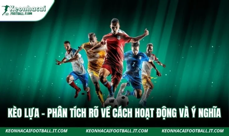 kèo lựa
