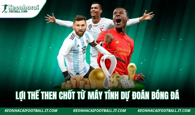Lợi thế then chốt từ máy tính dự đoán bóng đá